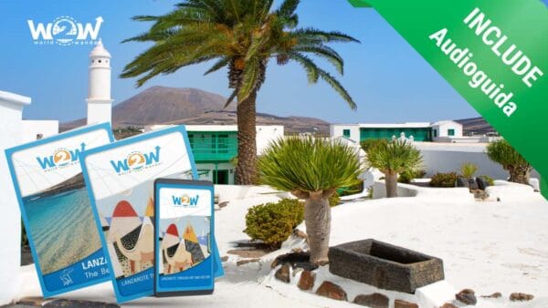 LANZAROTE E LE SUE SPIAGGE + LANZAROTE TRA ARTE E STORIA + AUDIOGUIDA TEGUISE